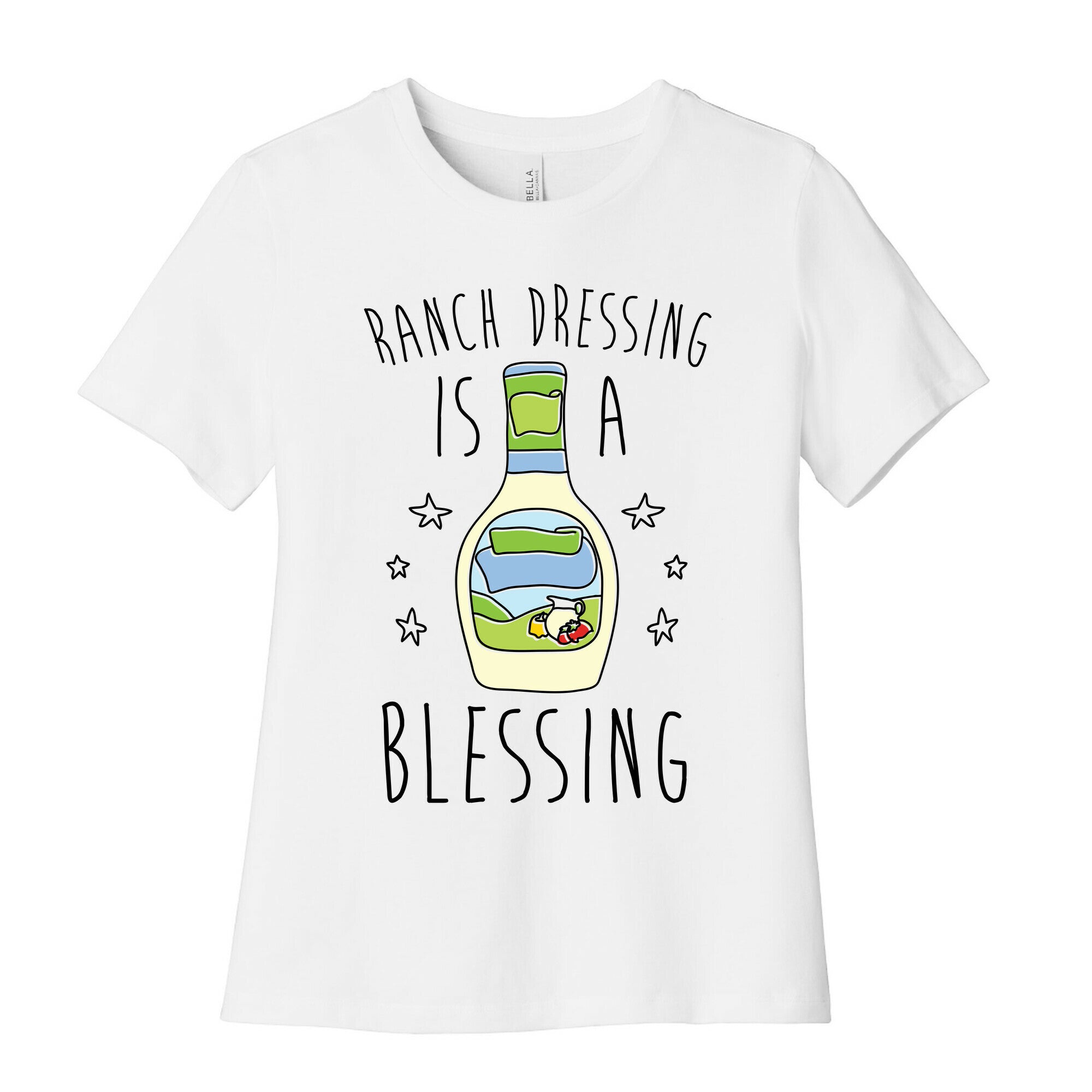 Ranch Dressing Is A Blessing Women's Cotton Tee